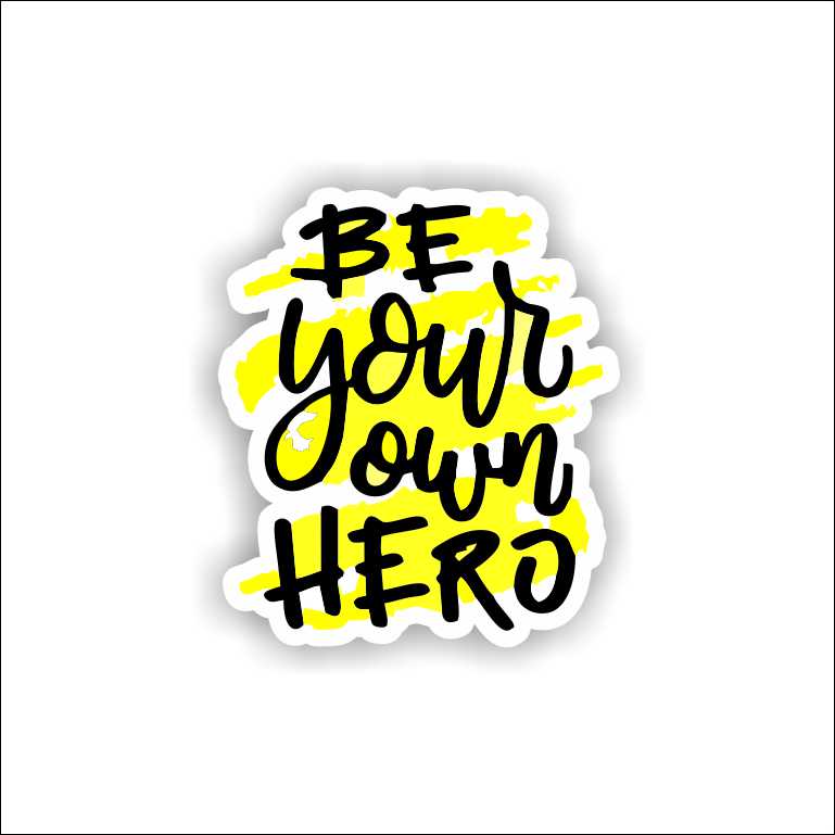 Be Your Own Hero Sticker
