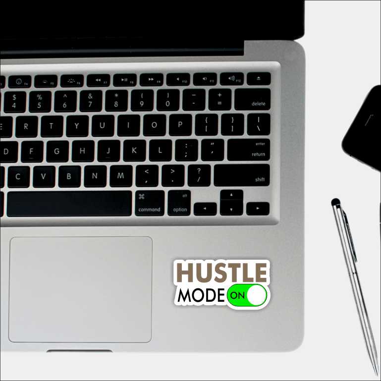 Hustle mode on Sticker