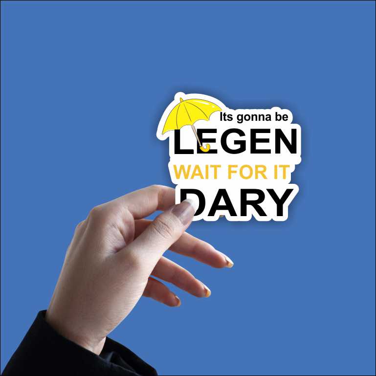 It's Gonna Be Legen Sticker