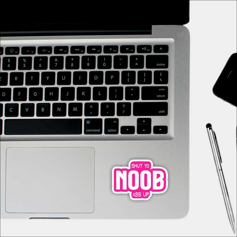 Shut You Noob Sticker