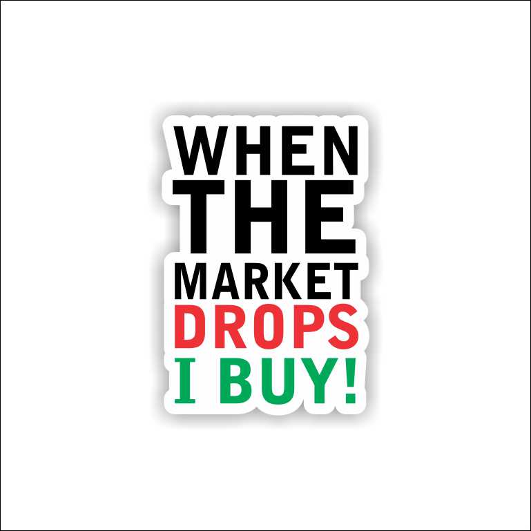 When The Market Drops Buy Sticker