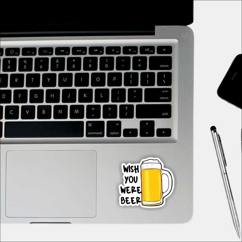 Wish You Were Beer Sticker