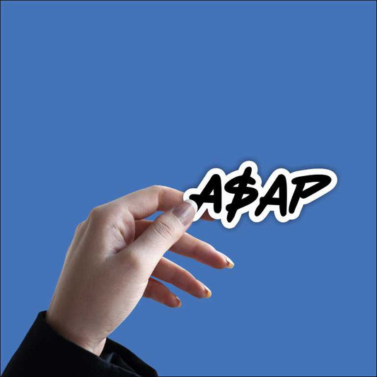 ASAP Always Strive And Prosper Sticker