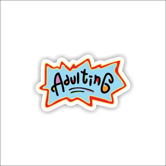 Adulting Sticker