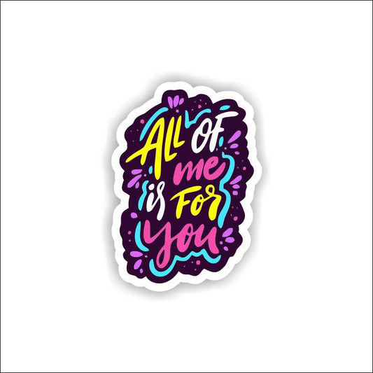 All Of Me Sticker Sticker