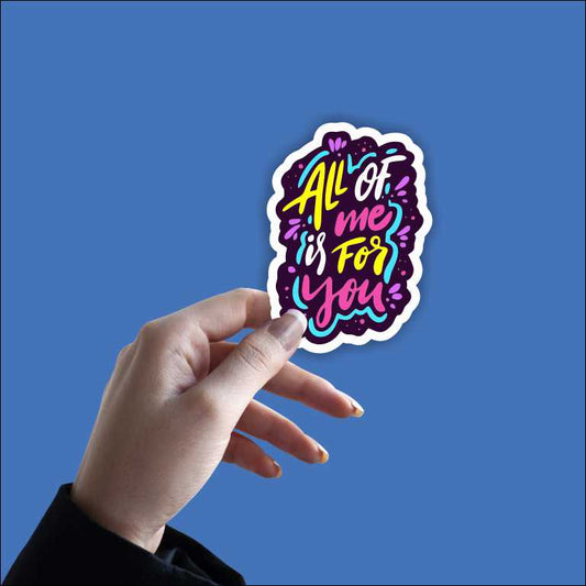 All Of Me Sticker Sticker