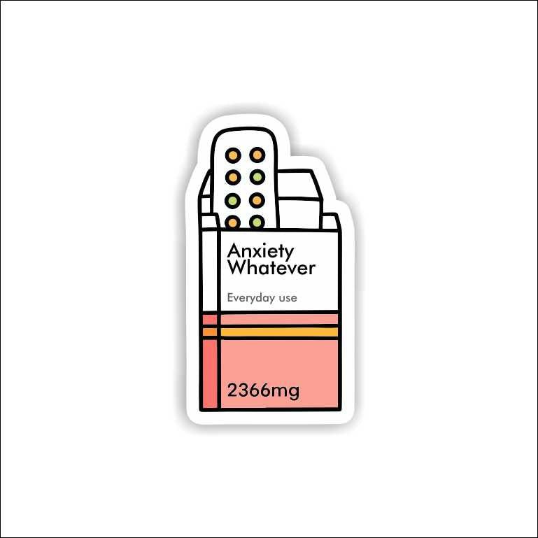 Anxiety Whatever Sticker