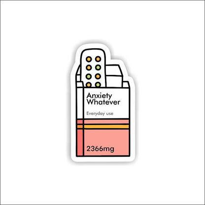Anxiety Whatever Sticker