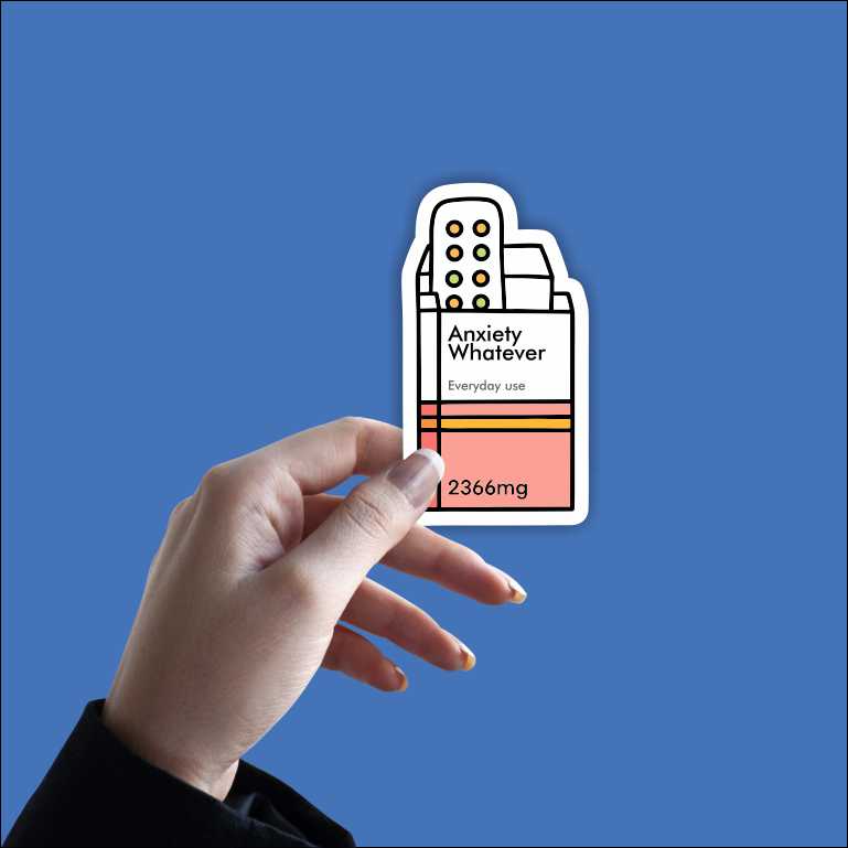 Anxiety Whatever Sticker