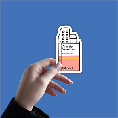 Anxiety Whatever Sticker