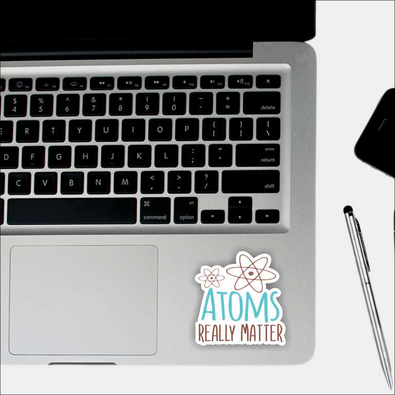 Atoms Really Matters Sticker