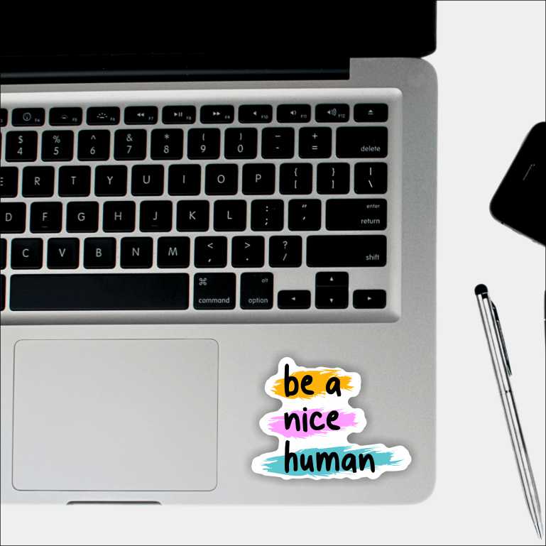 Be A Nice Human Sticker