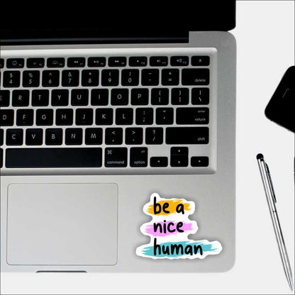 Be A Nice Human Sticker