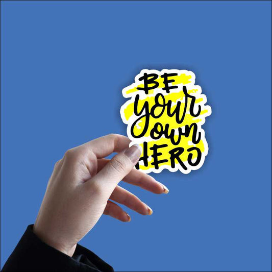 Be Your Own Hero Sticker