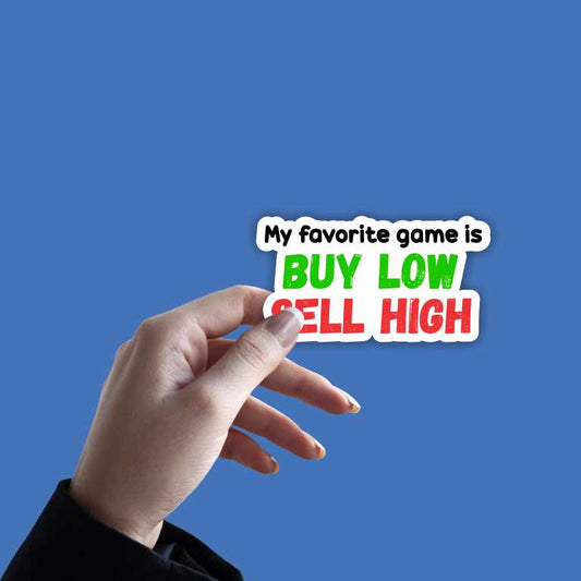 Buy Low Sell High Sticker