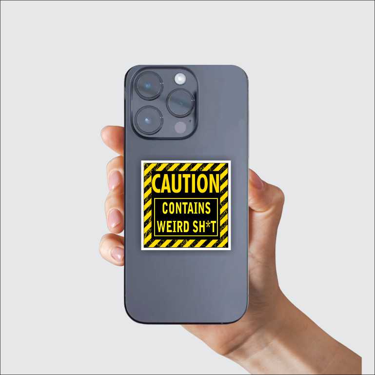 Caution Contains Weird Shit Sticker