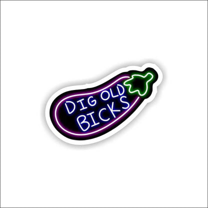 Dig Bicks Sticker
