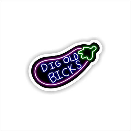 Dig Bicks Sticker
