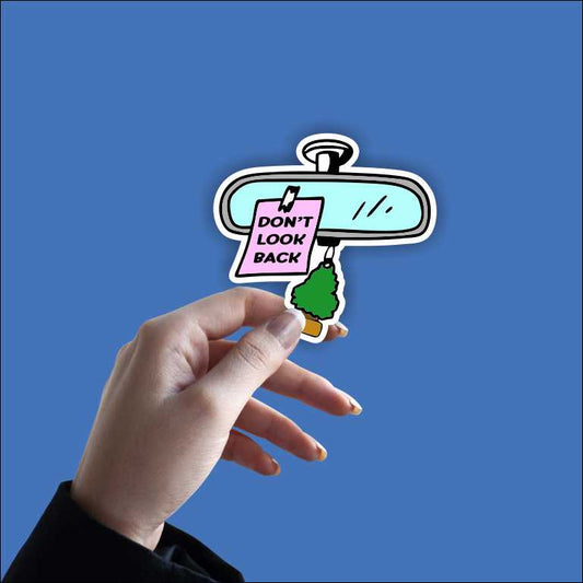 Don't Look Back Sticker