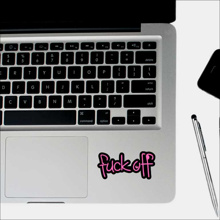 Fuck Off Sticker