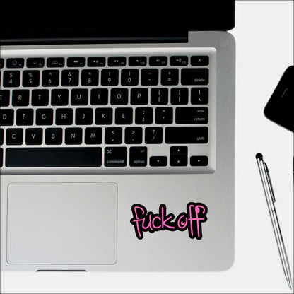 Fuck Off Sticker