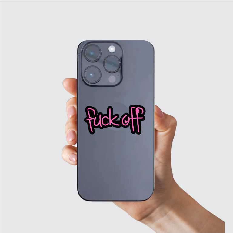 Fuck Off Sticker