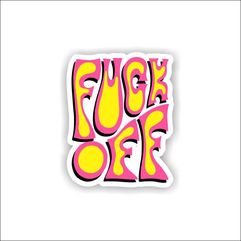Fuck Off Sticker