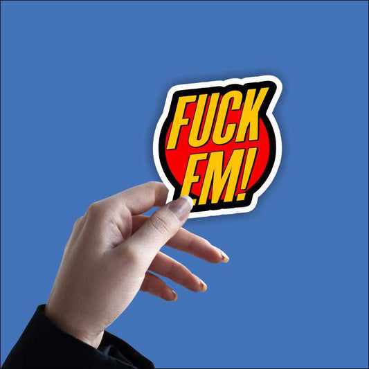 Fuck Them Sticker