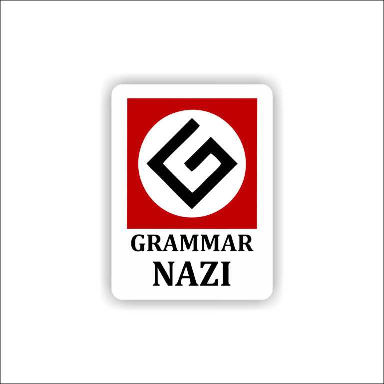 Grammar Nazi Sticker