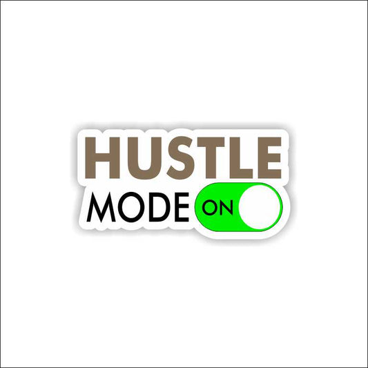 Hustle mode on Sticker
