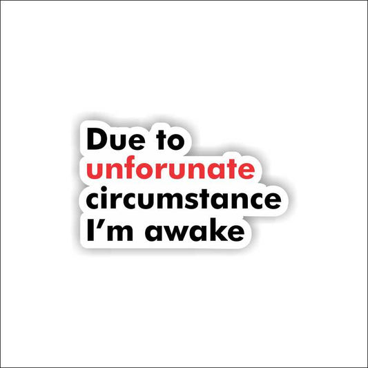 I Am Awake Sticker
