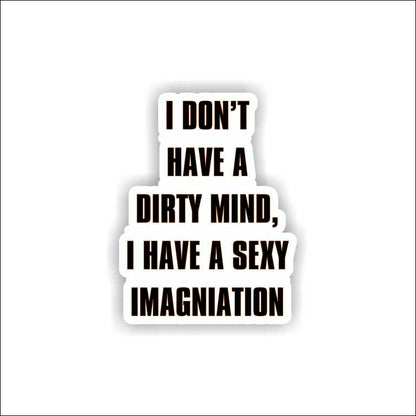 I Don't Have A Dirty Mind