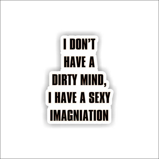 I Don't Have A Dirty Mind