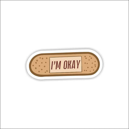 I'm Okay Sticker