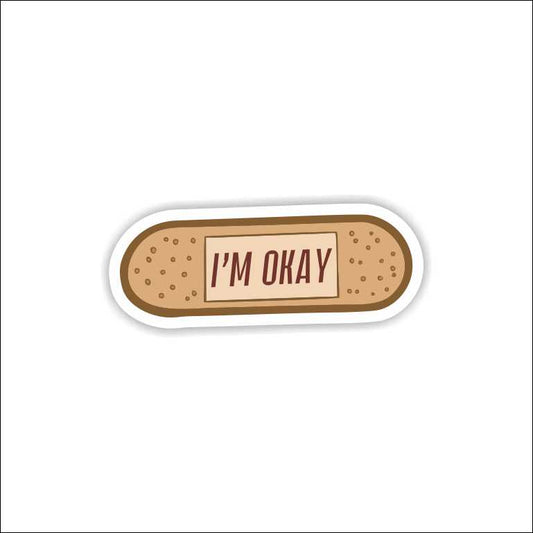 I'm Okay Sticker
