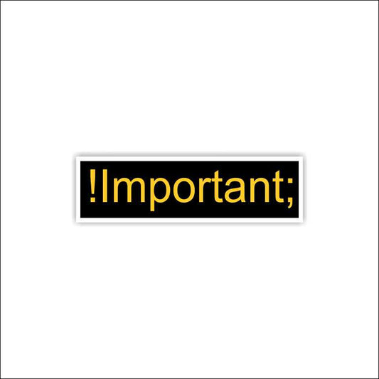 Important Sticker