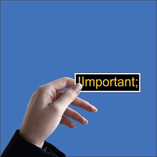 Important Sticker