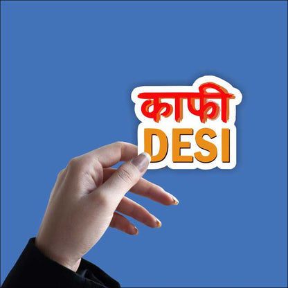 Kaafi Desi Sticker