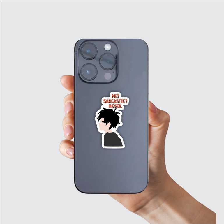 Me Sarcastic Never Sticker