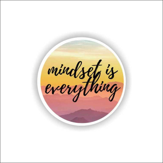 Mindset Is Everything Sticker