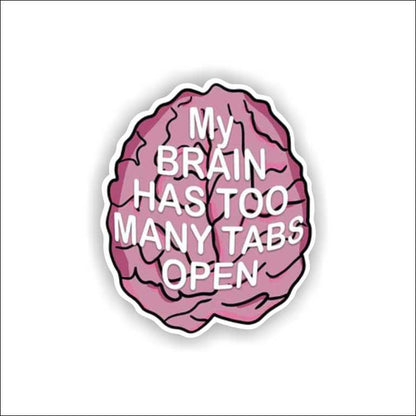 My Brain Has Too Many Tabs Open