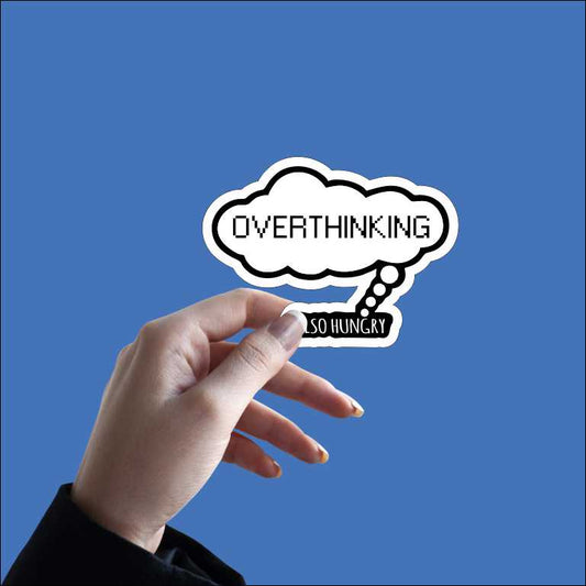 Overthinking Sticker