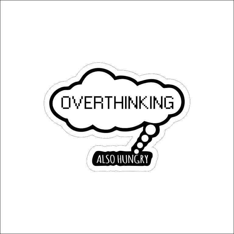 Overthinking Sticker