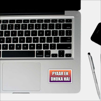 Pyaar Ek Dhoka Hai Sticker