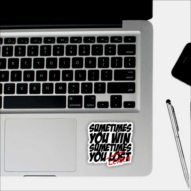 Sometimes You Learn Sticker Sticker