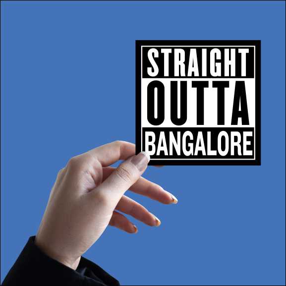 Straight Outta Bangalore Sticker