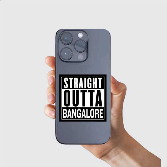 Straight Outta Bangalore Sticker
