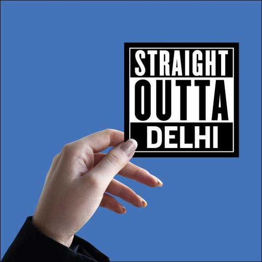 Straight Outta Delhi Sticker