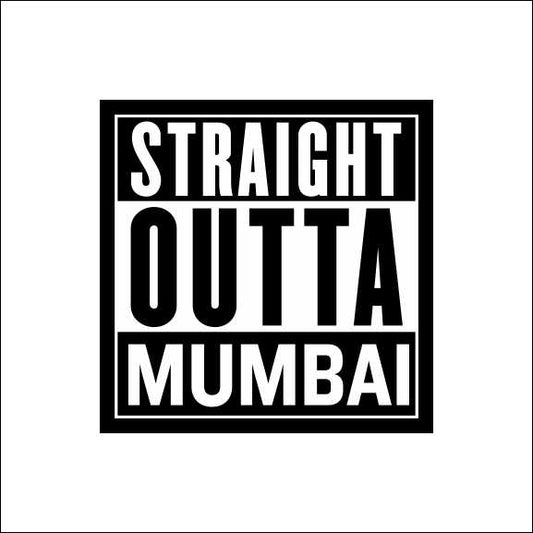 Straight Outta Mumbai Sticker
