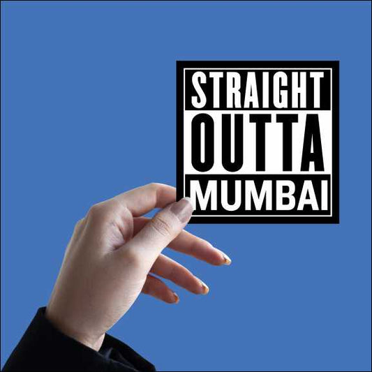 Straight Outta Mumbai Sticker